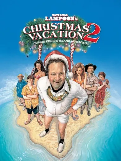 Christmas Vacation 2: Cousin Eddie’s Island Adventure