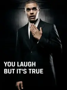 Trevor Noah: You Laugh But It’s True