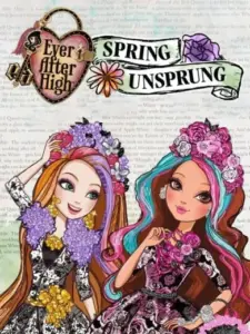 Ever After High: Spring Unsprung