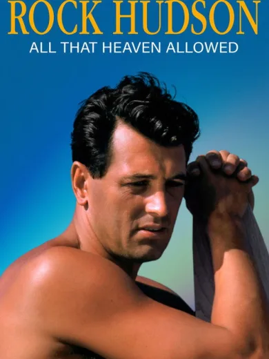 Rock Hudson: All That Heaven Allowed