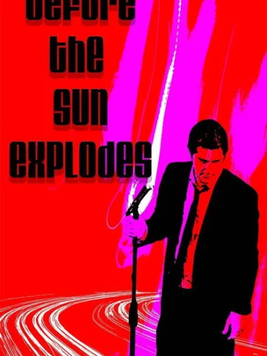 Before the Sun Explodes