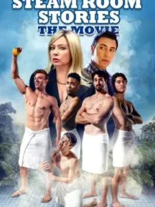Steam Room Stories: The Movie