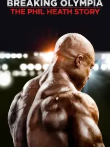 Breaking Olympia: The Phil Heath Story