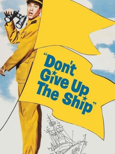 Don’t Give Up the Ship