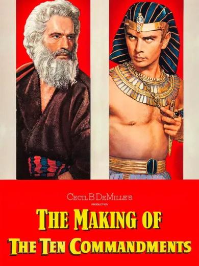 The Making of The Ten Commandments