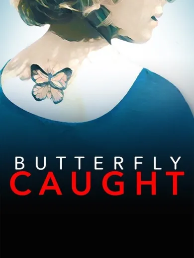 Butterfly Caught