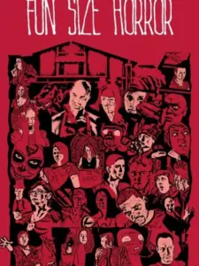 Fun Size Horror: Volume One