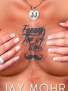 Jay Mohr: Funny for a Girl