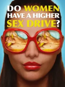 Do Women Have a Higher Sex Drive?