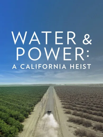 Water & Power: A California Heist