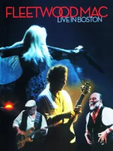 Fleetwood Mac: Live in Boston