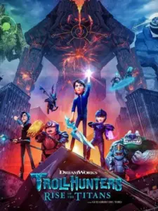 Κυνηγοί Τρολ: Το Ξύπνημα των Τιτάνων / Trollhunters: Rise of the Titans