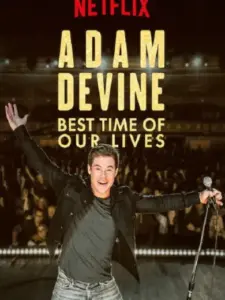 Adam Devine: Best Time of Our Lives
