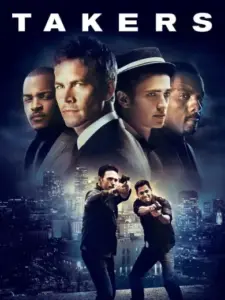 Ασύλληπτη Συμμορία / Takers