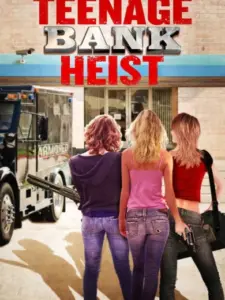 Teenage Bank Heist