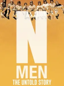 N-Men: The Untold Story