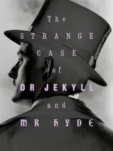 The Strange Case of Dr. Jekyll & Mr. Hyde