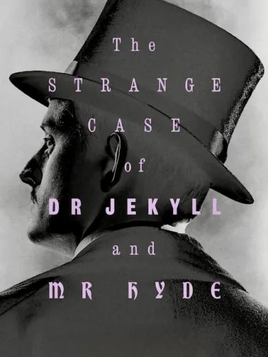 The Strange Case of Dr. Jekyll & Mr. Hyde