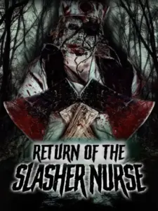 Return of the Slasher Nurse