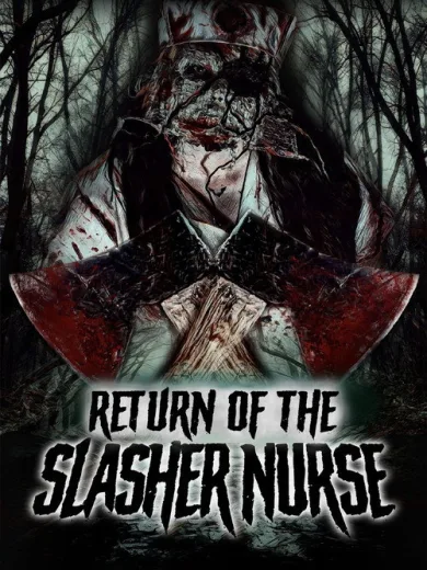 Return of the Slasher Nurse