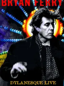 Bryan Ferry – Dylanesque Live The London Sessions