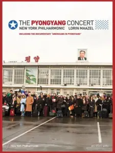 The Pyongyang Concert – New York Philharmonic & Lorin Maazel