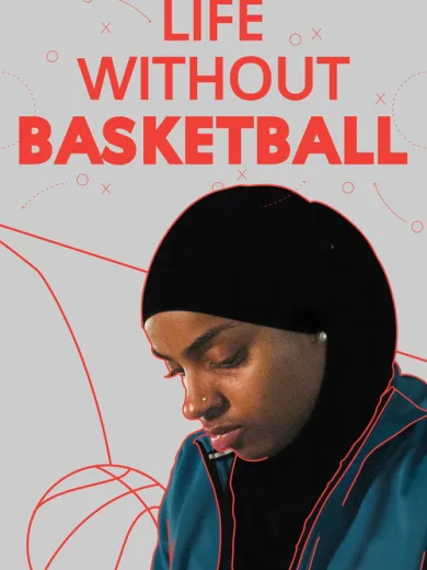 Life Without Basketball