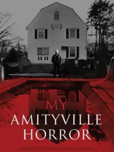 My Amityville Horror
