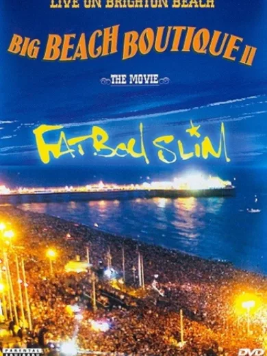Fatboy Slim: Big Beach Boutique 2