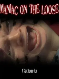 Maniac On The Loose