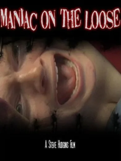 Maniac On The Loose