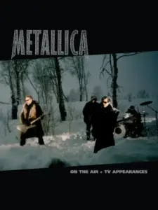 Metallica: On the Air (Music Videos + TV Appearances)