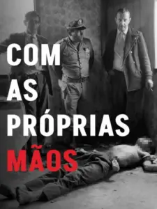 Com as Próprias Mãos