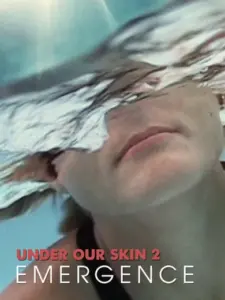 Under Our Skin 2: Emergence