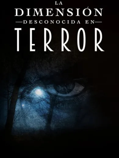 La dimensión desconocida en terror