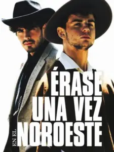 Érase Una Vez en el Noroeste