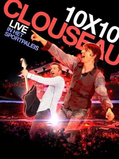 Clouseau: 10×10 – Live in het Sportpaleis