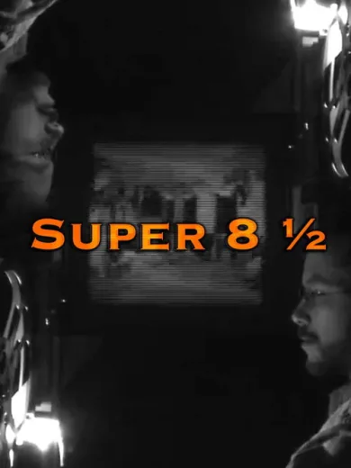 Super 8 ½
