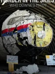 Murder in the Skies: Who Downed Mh17?