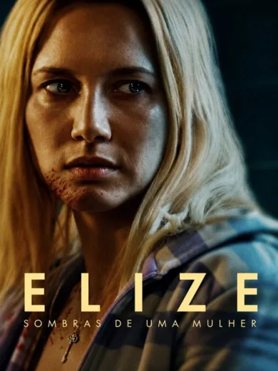 Elize: Sombras de uma Mulher