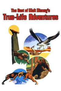 The Best of Walt Disney’s True-Life Adventures