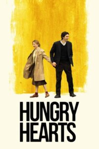 Πεινασμένες Καρδιές / Hungry Hearts