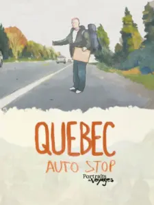 Portraits de Voyage: Autostop au Québec