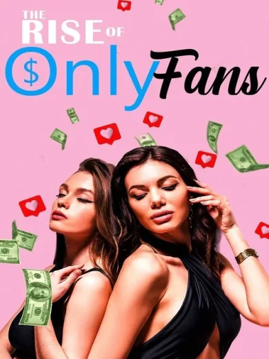 The Rise of OnlyFans