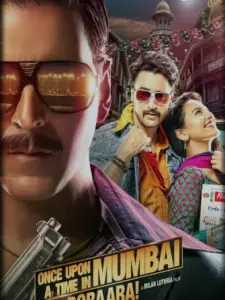 Once Upon a Time in Mumbai Dobaara!