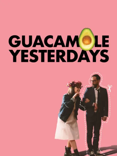 Guacamole Yesterdays