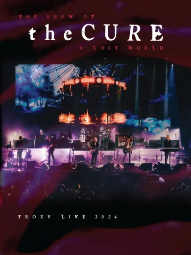 The Cure: The Show Of A Lost World (Troxy Live 2024)