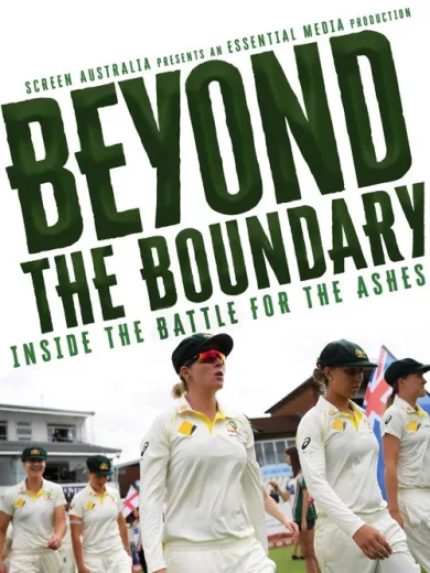 Beyond the Boundary: Inside the Battle for the Ashes 2019