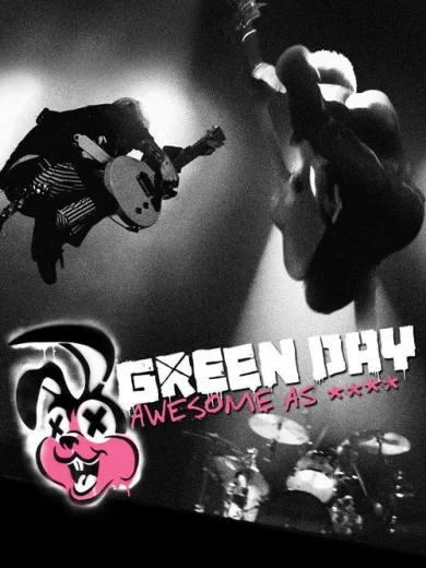 Green Day: Awesome As F**K