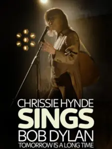 Tomorrow Is a Long Time: Chrissie Hynde Sings Bob Dylan